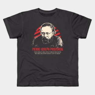 Pierre-Joseph Proudhon - Anarchists Kids T-Shirt